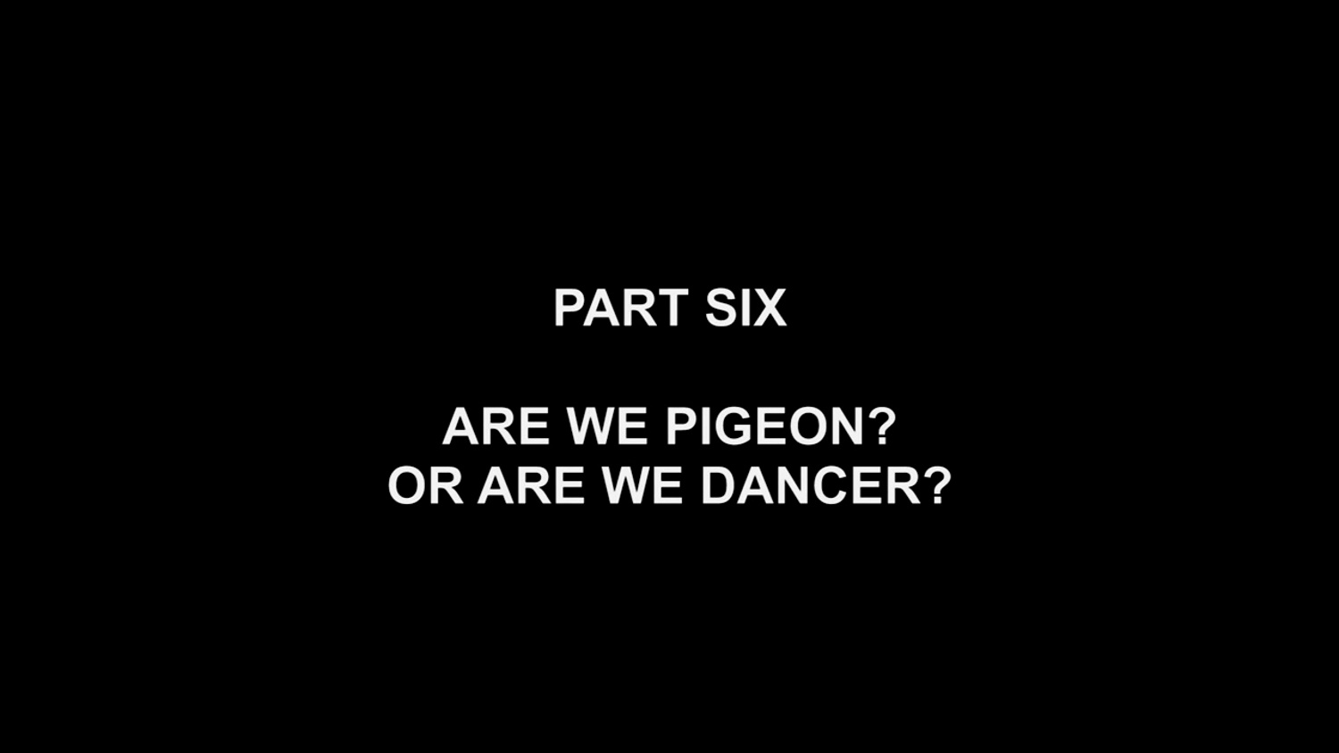 Can't Get You Out of My Head: Are We Pigeon? Or are We Dancer | Season 1 | Episode 6