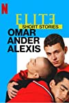 Elite Short Stories: Omar Ander Alexis (S01)
