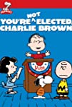 You\'re Not Elected, Charlie Brown
