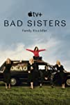 Bad Sisters (έως S01E08)