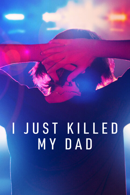 I Just Killed My Dad (S01)