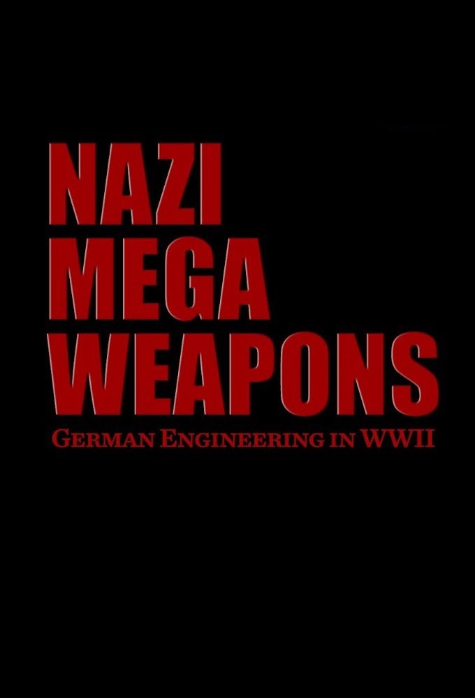 Nazi Mega Weapons (S01 - S05)