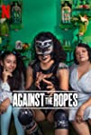 Contra las cuerdas (Against the Ropes) (S01)