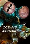 Ocean\'s Weirdest (S01)
