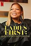 Ladies First: A Story of Women in Hip-Hop (S01)