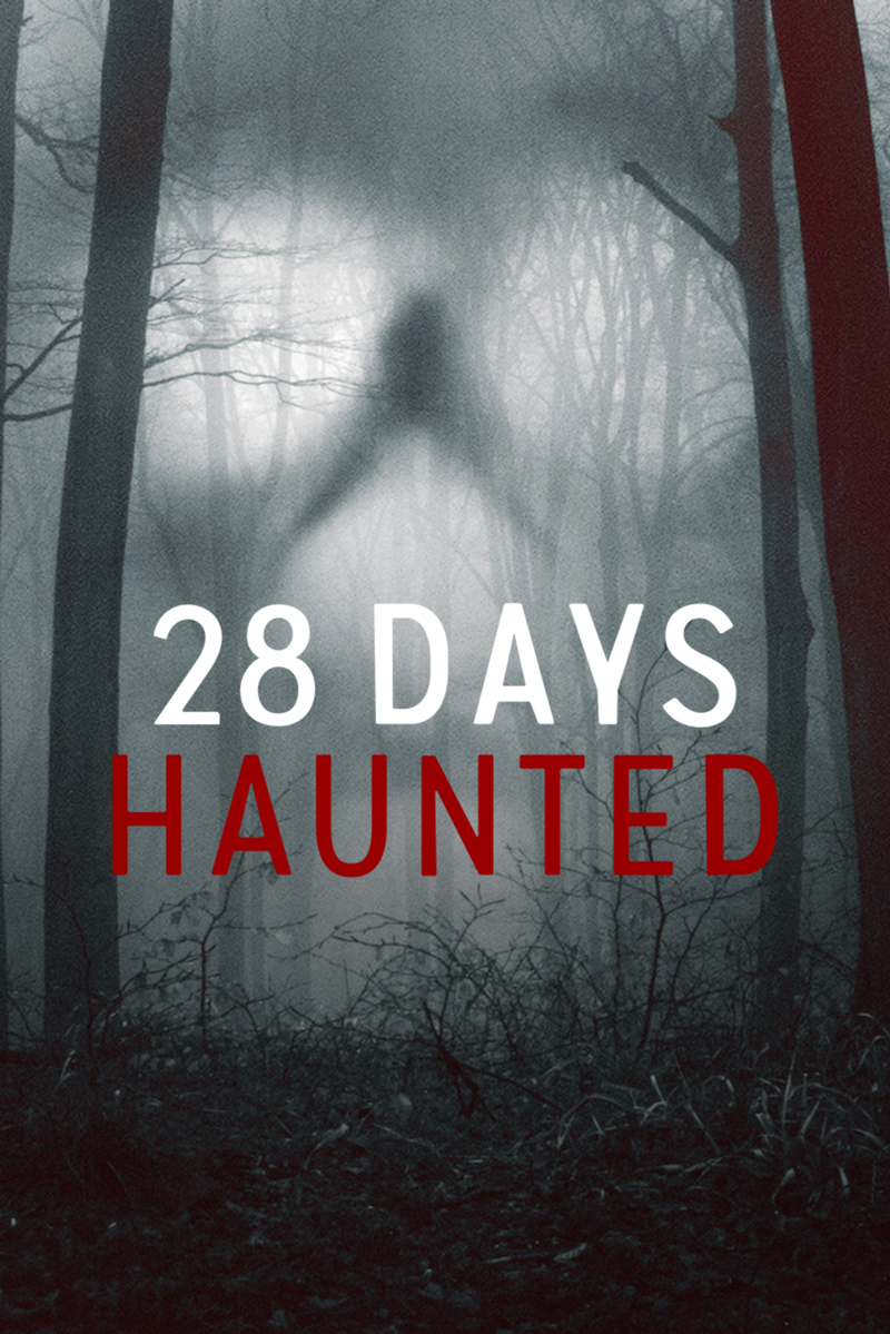 28 Days Haunted (S01)