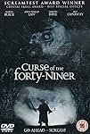 Curse of the Fourty-Niner