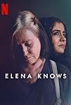 ELENA KNOWS (Elena sabe)