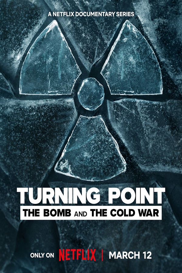 Turning Point: The Bomb and the Cold War (S01)