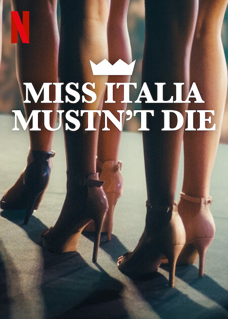 Miss Italy Must Not Die (Miss Italia non deve morire)