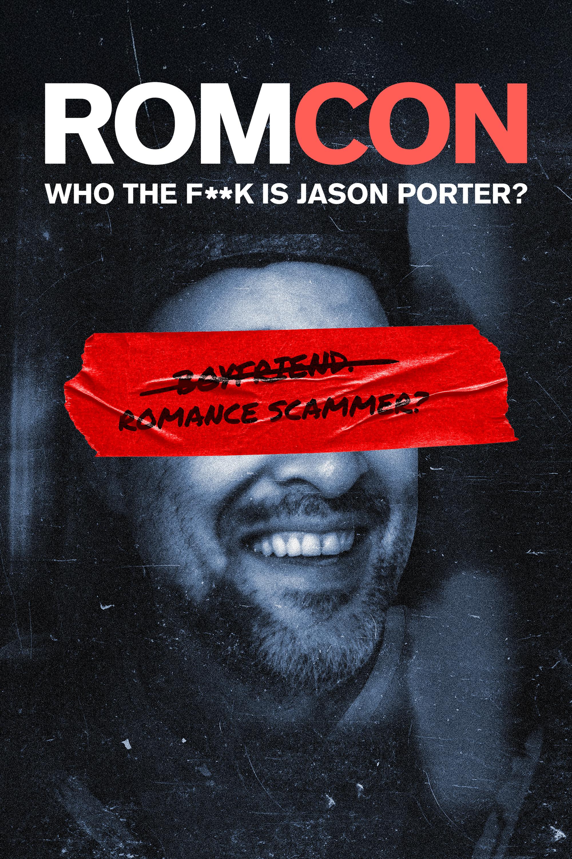 Romcon: Who the F**k is Jason Porter? (S01)