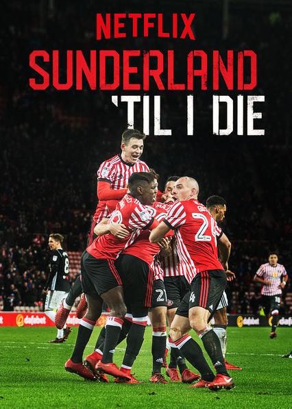Sunderland 'Til I Die (S01-S02)