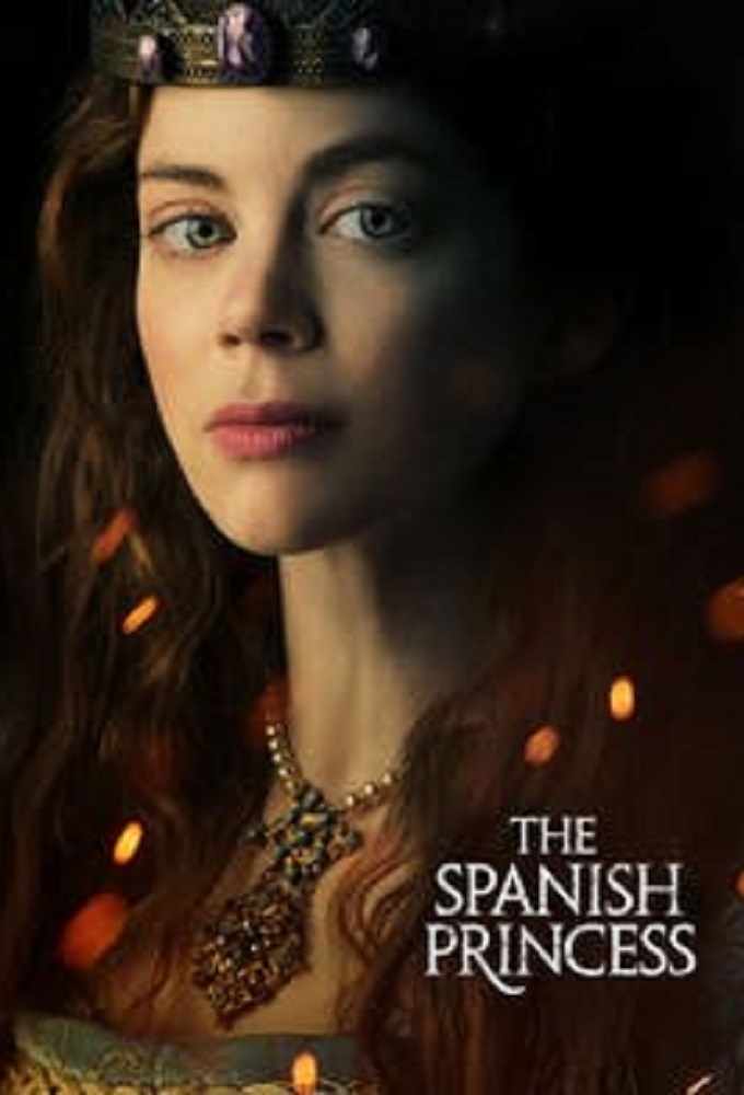 The Spanish Princess (S01 - S02)