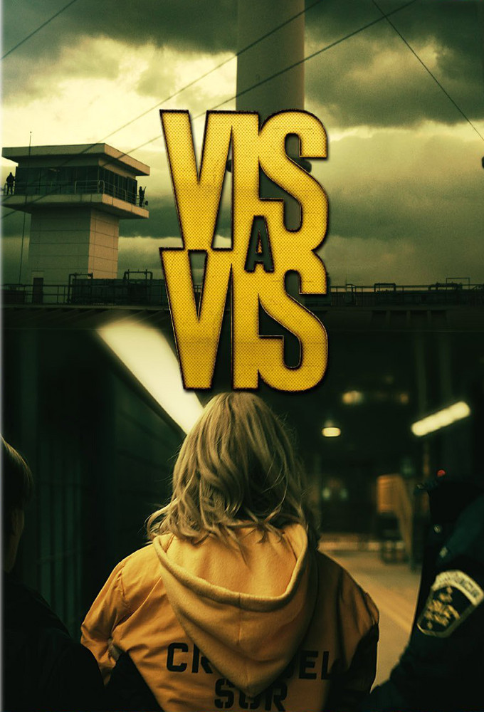 Locked Up (Vis a vis) (S01-S04)