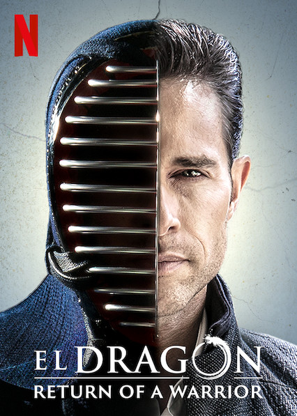 El DragÃ³n: Return of a Warrior (S01)