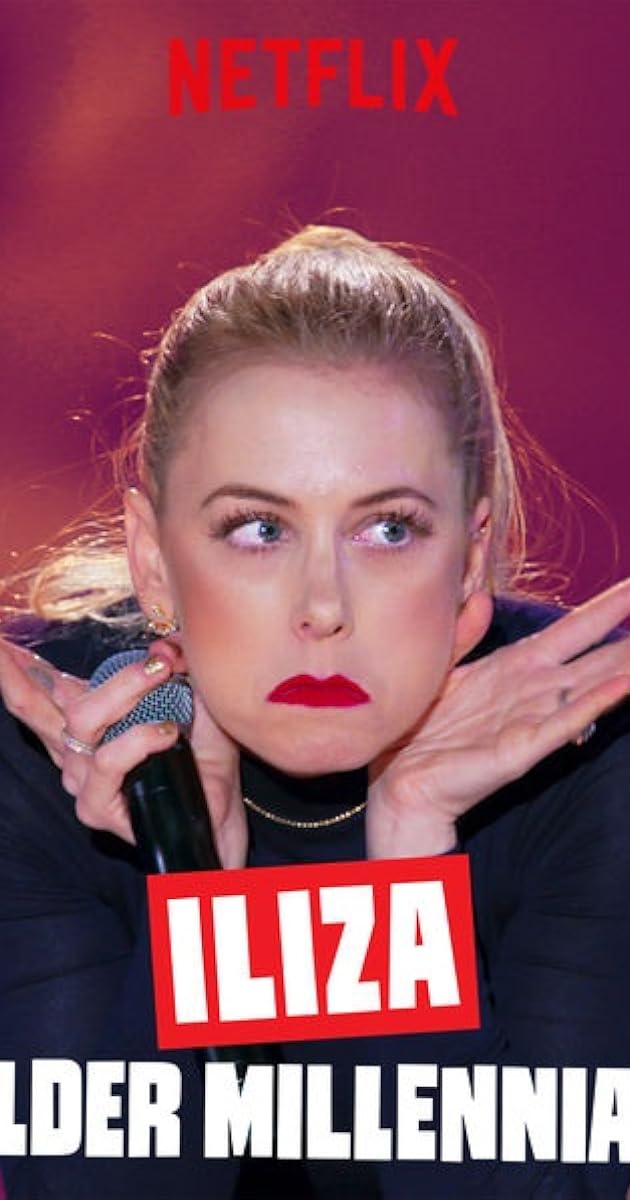 Iliza: Elder Millennial